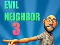Παιχνίδι Evil Neighbor 3