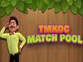 Παιχνίδι TMKOC Match Pool