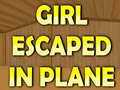 Παιχνίδι Girl Escaped In Plane