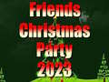 Παιχνίδι Friends Christmas Party 2023