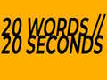 Παιχνίδι 20 Words in 20 Seconds