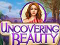 Παιχνίδι Uncovering Beauty