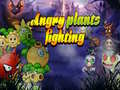 Παιχνίδι Angry Plants Fighting