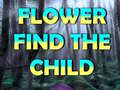 Παιχνίδι Flower Find The Child