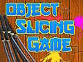 Παιχνίδι Object Slicing game