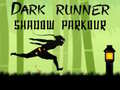 Παιχνίδι Dark Runner Shadow Unblocked
