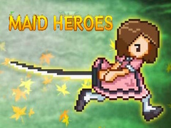 Παιχνίδι Maid Heroes