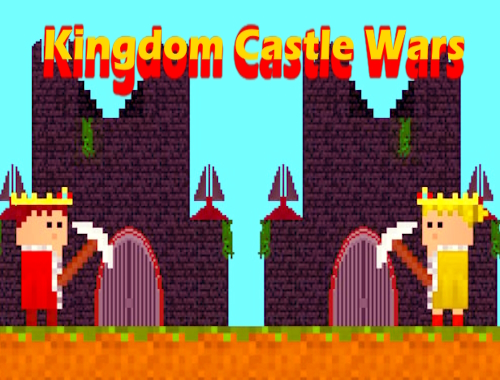 Kingdom Castle Wars.