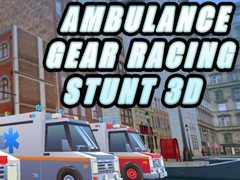 Παιχνίδι Ambulance Gear Racing Stunt 3D