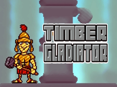 Παιχνίδι Timber Gladiator