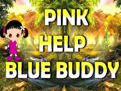 Παιχνίδι Pink Help Blue Buddy