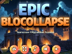 Παιχνίδι Epic Blocollapse