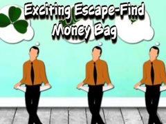 Παιχνίδι Exciting Escape Find Money Bag