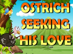 Παιχνίδι Ostrich Seeking His Love  