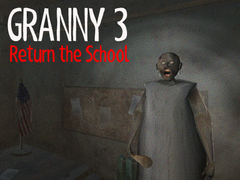 Παιχνίδι Granny 3 Return the School