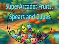 Παιχνίδι SuperArcade: Fruits, Spears and Cubes