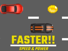 Παιχνίδι Faster!! Speed & Power