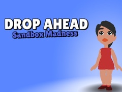 Παιχνίδι Drop Ahead: Sandbox Madness