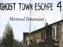 Παιχνίδι Ghost Town Escape 4 Mirrored Dimension