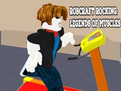 Παιχνίδι Robcraft Rocking: Legends of Muscles