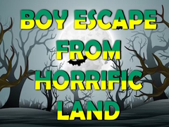 Παιχνίδι Boy Escape From Horrific Land