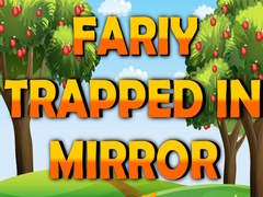 Παιχνίδι Fairy Trapped in Mirror 