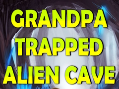 Παιχνίδι Grandpa Trapped Alien Cave