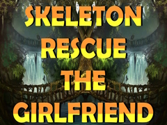 Παιχνίδι Skeleton Rescue the Girlfriend