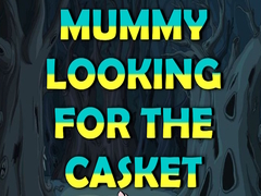 Παιχνίδι Mummy Looking for the Casket