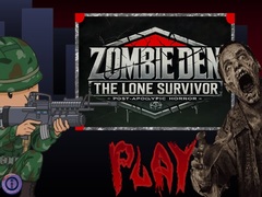 Παιχνίδι Zombie Den: The Lone Survivor