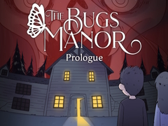 Παιχνίδι The Bugs Manor Prologue