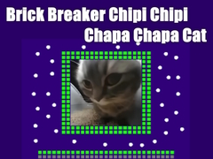 Παιχνίδι Brick Breaker Chipi Chipi Chapa Chapa Cat