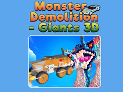 Παιχνίδι Monster Demolition - Giants 3D