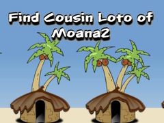 Παιχνίδι Find Cousin Loto of Moana2