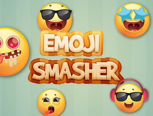 Emoji smasher.
