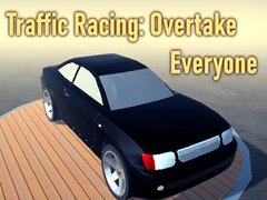 Παιχνίδι Traffic Racing: Overtake Everyone