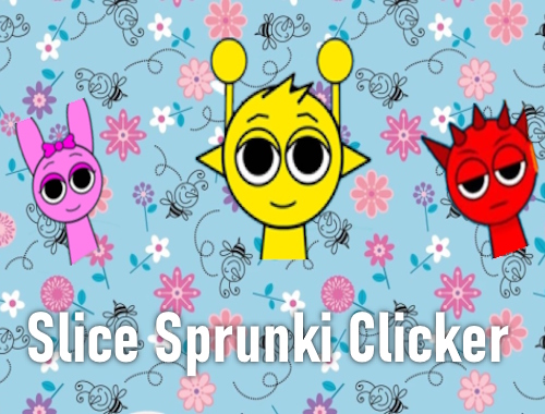 Κόψτε το Sprunki Clicker 