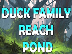 Παιχνίδι Duck Family Reach Pond