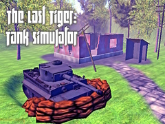 Παιχνίδι The Last Tiger: Tank Simulator