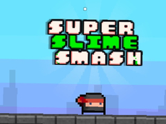 Παιχνίδι Super Slime Smash