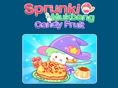 Παιχνίδι Sprunki Mukbang Candy Fruit 