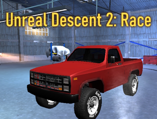 Unreal Descent 2: Race.