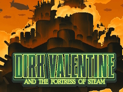 Παιχνίδι Dirk Valentine and the fortress or steam