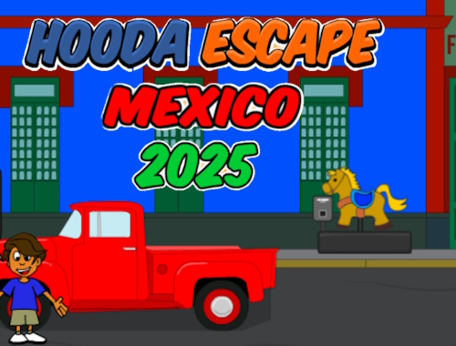 Hooda Escape Μεξικό 2025 .