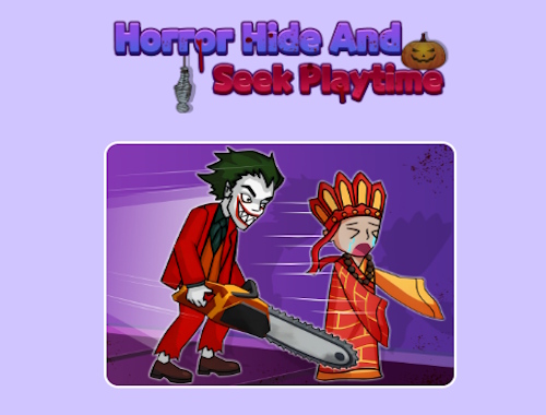 Horror Hide and Seek Playtime.