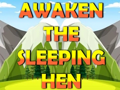 Παιχνίδι Awaken The Sleeping Hen