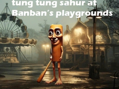 Παιχνίδι Tung Tung Sahur at Banban Playgrounds