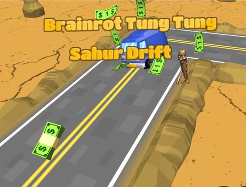 Brainrot tung tung sahur drift 