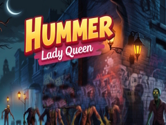 Παιχνίδι Hummer Lady Queen