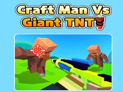 Παιχνίδι Craft Man Vs Giant TNT